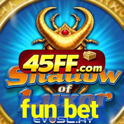 fun bet